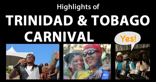 Highlights of TRINIDAD & TOBAGO CARNIVAL 