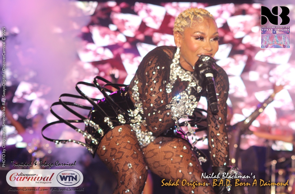 2025 Trinidad & Tobago Carnival - Nailah Blackman's Sokah Origins - BAD - Born A Daimond.