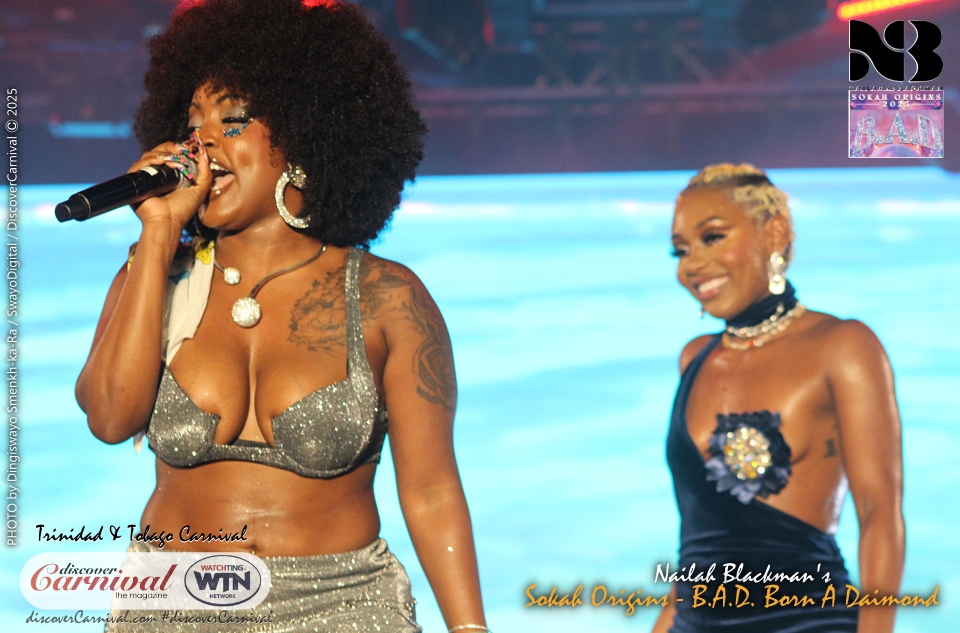 2025 Trinidad & Tobago Carnival - Nailah Blackman's Sokah Origins - BAD - Born A Daimond.