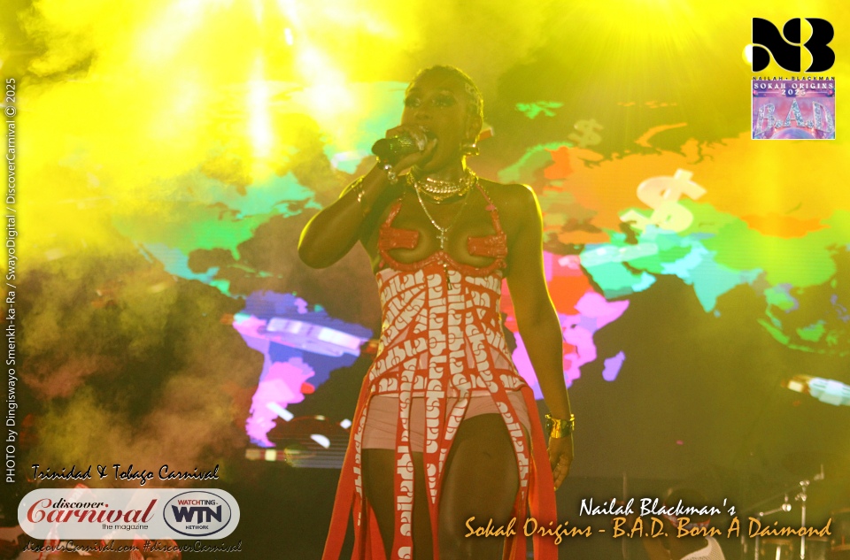 2025 Trinidad & Tobago Carnival - Nailah Blackman's Sokah Origins - BAD - Born A Daimond.